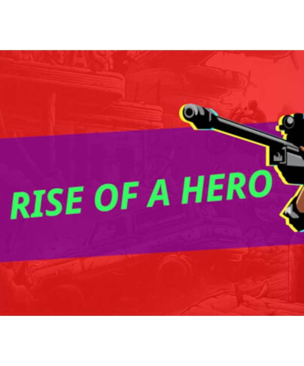 Rise Of A Hero Steam Key GLOBAL